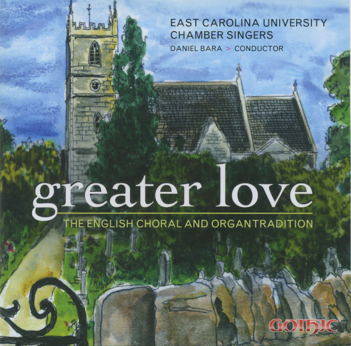 Greater Love: The English Choral and Organ Tradition