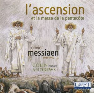 l'Ascension et la Messe de la Pentecote: Messiaen