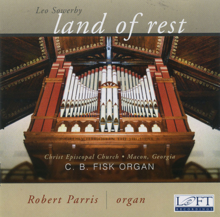 Leo Sowerby: Land of Rest
